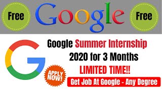 Google Internship Summer 2020 Free For 3 Months | Get Job At Google | Apply Free #GoogleInternship
