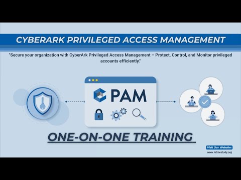 🔐 CyberArk Privileged Access Management (PAM) Training