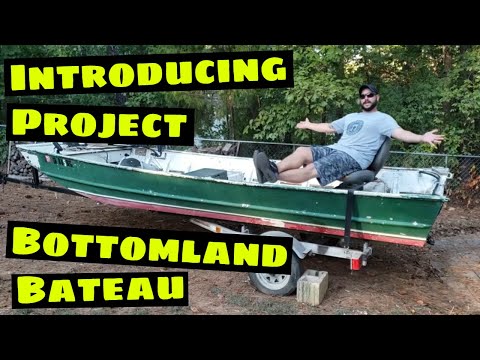 Introducing... Project Bottomland Bateau