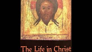 THE LIFE IN CHRIST - The Fourth Book (Eucharist) - Nicholas Cabasilas