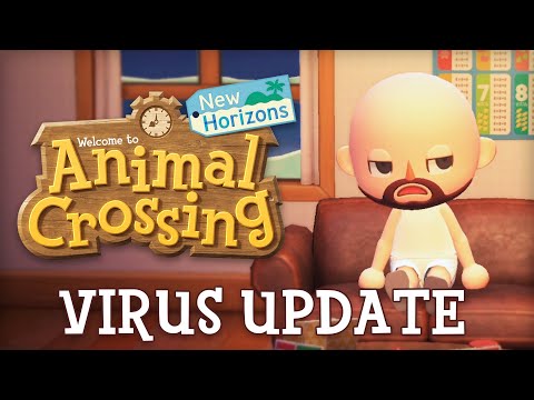Animal Crossing: New Horizons Virus Update!