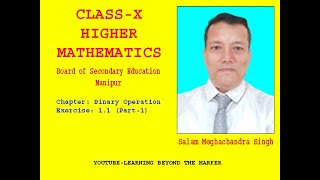 Class-X: Higher  Mathematics  , Binary  Operation[Theory] Bosem.