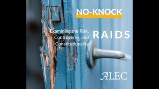 New Report Uncovers How No-Knock Raids Threaten Police and Civilian Safety