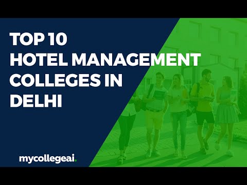 Top 10 Hotel Management Colleges in Delhi | Best Hotel Management Colleges in Delhi