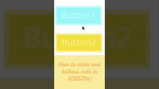 Coding cool button effects in Scratch!  #coding4kids #codingisfun #scratch #coding #scratchtutorial
