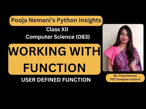 USER DEFINED FUNCTION| Working with Function | Class XII | Computer Science | Introduction-Functions