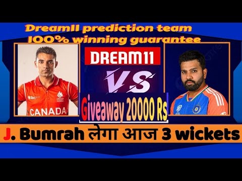 IND vs CAN Dream11 Prediction | IND vs CAN Dream11 Prediction | India vs Canada 33RD World Cup 2024