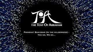 Parashat Bamidbar (In the wilderness) - You go, We go...