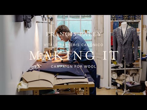 'Making It' Francis Paley Bespoke Tailoring - Vitale Barberis Canonico