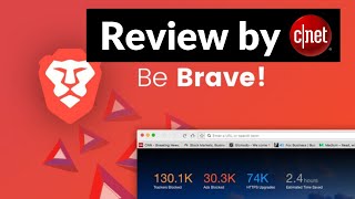 Brave Browser Review by CNET - Browse Faster and Safer While Ticking Off Advertisers