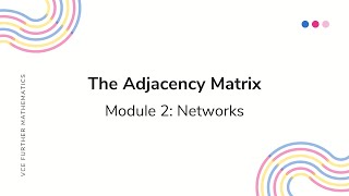 The Adjacency Matrix