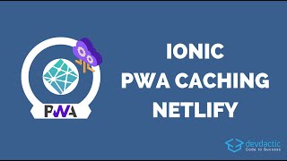 Hosting an Ionic PWA with API Caching on Netlify