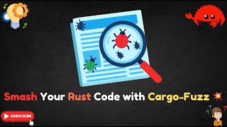 Smash Your Rust Code with Fuzz Testing 💥 | Find Bugs Before They Find You
