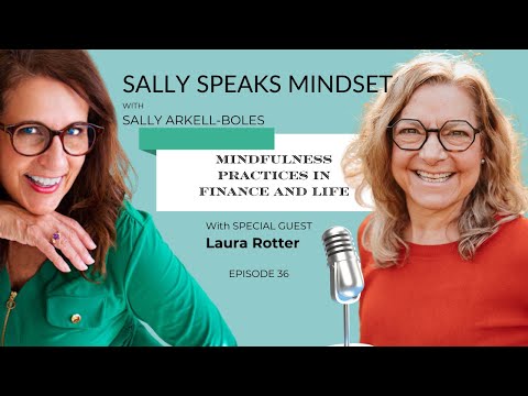 Empower Your Success: Sally Speaks w/ Laura Rotter on Wealth & Wisdom