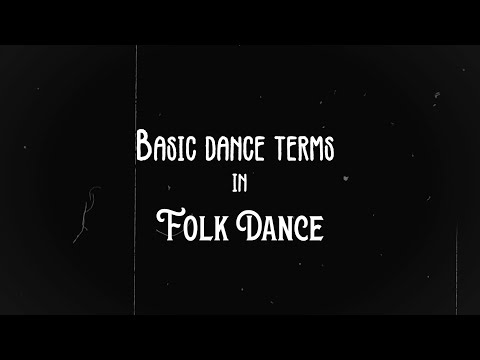 Basic Dance Terms in Folk Dance (Group 8)