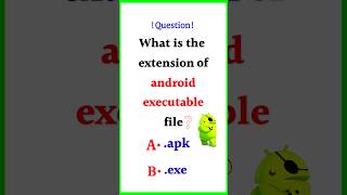 Extension Of Android Executable File | #android #files #rrbntpc #gk #unnatigyan