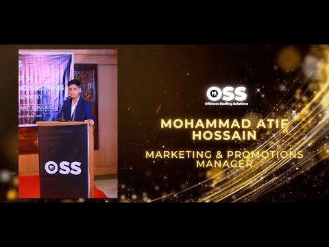 Mohammad Atif Hossain holds the position of Marketing & Promotions Manager at OSS.