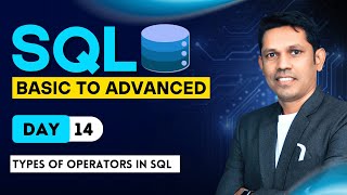 Types of Operators in SQL - Day – 14 – SQL – From basic to Advance
