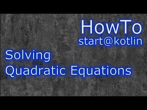 Kotlin: Solving Quadratic Equations