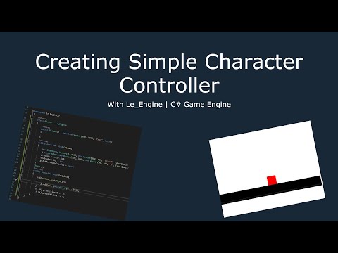 How To Create Simple Player Controller In C# With Le_Engine