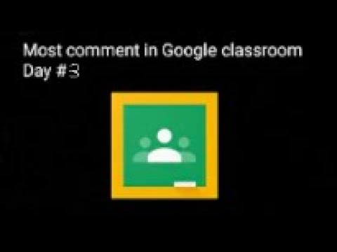 Trying to get the most comments on 1 google classroom post Day #3
