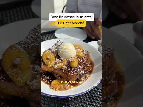 Best Brunches in Atlanta: Le Petit Marché #atlantarestaurants #atlantafoodie #atlantaliving #atl