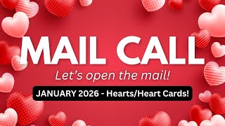 🔴 LIVE MAIL CALL - Let's chat & open the mail! Hearts/Heart Cards! (January 2026)