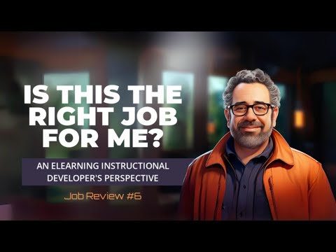 06. Is This Job Right For Me? eLearning Development with heavy Gamification