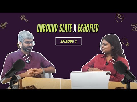 Why Market Intelligence is Crucial for Business Success | Unbound Slate X Echofied | Episode 1