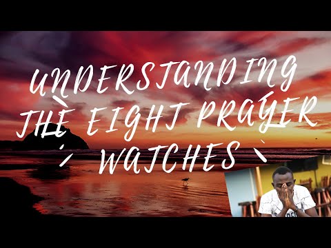understanding the 8 prayer watches - 6th Watch- 9am-12pm