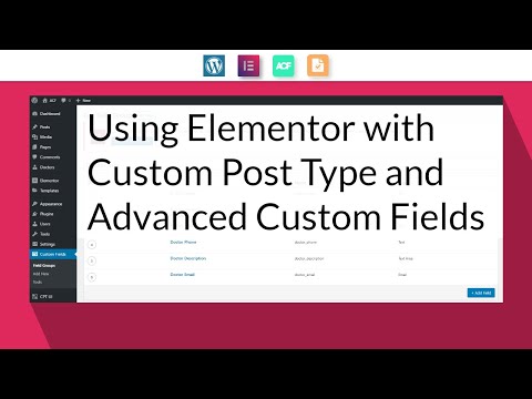 How To Use Custom Post Types and Advanced Custom Fields With Elementor Pro