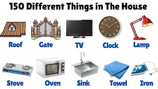 150 Things in the House | Learn Home Vocabulary in English for Kids | Home Items | House Vocabulary