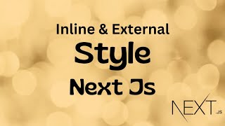 🎨 How to Apply Styles to a Component in Next Js ||  Inline Styles Next.js || External Styles Next.js