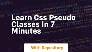 learn css pseudo classes in 7 minutes