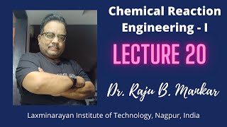 Chemical Reaction Engineering - I (LECTURE 20 Ideal Reactor Design Problem solving)