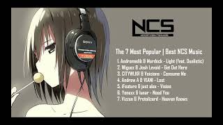 The 7 Most Popular | Best NCS Music 🎧