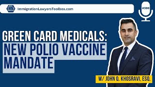 Green Card Medicals: New Polio Vaccine Mandate
