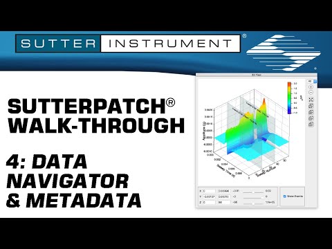 SutterPatch Walk-Through: #4 Data Navigator and Metadata