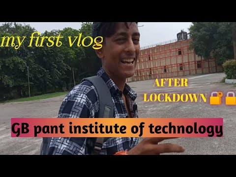 My first vlog | GB pant institute of technology | After lockdown 🔐| by Badal Bhardwaj