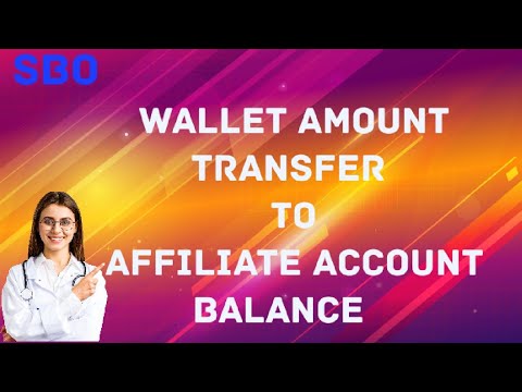 SBO/ Affiliate accoundilek matu walletile amount add cheyyunnathengine/