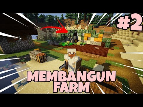 Membuat farm pertama!! Minecraft survival Indonesia!!!! #2