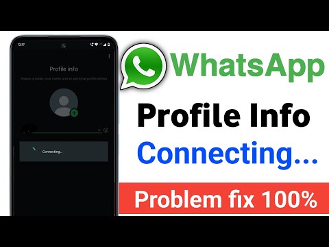 whatsapp profile info connecting problem||how to fix whatsapp profile info connecting problem