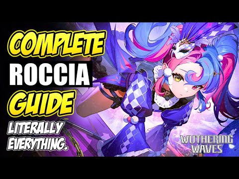 COMPLETE ROCCIA GUIDE: Literally Everything. (Patch 2.0) | Wuthering Waves