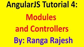 AngularJS Tutorial 4:  Explain about AngularJS modules and Controllers