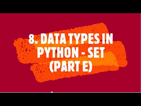 8. Data Types in Python - Set (Part E)