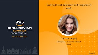 ACD2021 - T1S6 -  Scaling threat detection and response in AWS