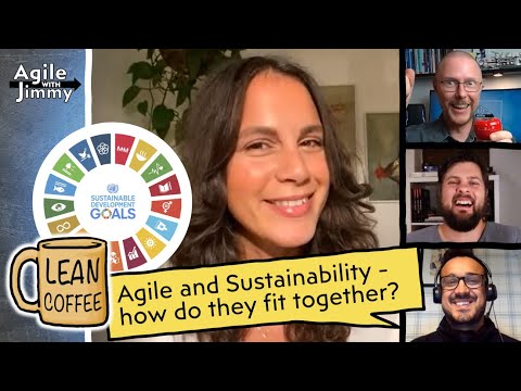 Agile and Sustainability | Lean Coffee #2 - Agile with Jimmy