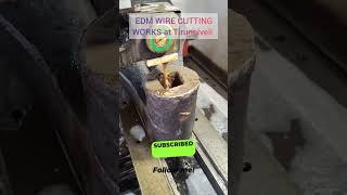 #edmwirecutting #engineeringwork #welding #tirunelveli #tiruchanoor #tiktok #tips #cnc #vmc