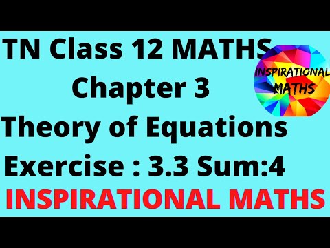 TN Class 12 Maths Chapter 3 Theory Of Equations Exercise 3.3 Sum 4 | INSPIRATIONAL MATHS