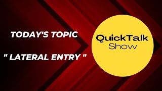 Lateral Entry in Bureaucracy